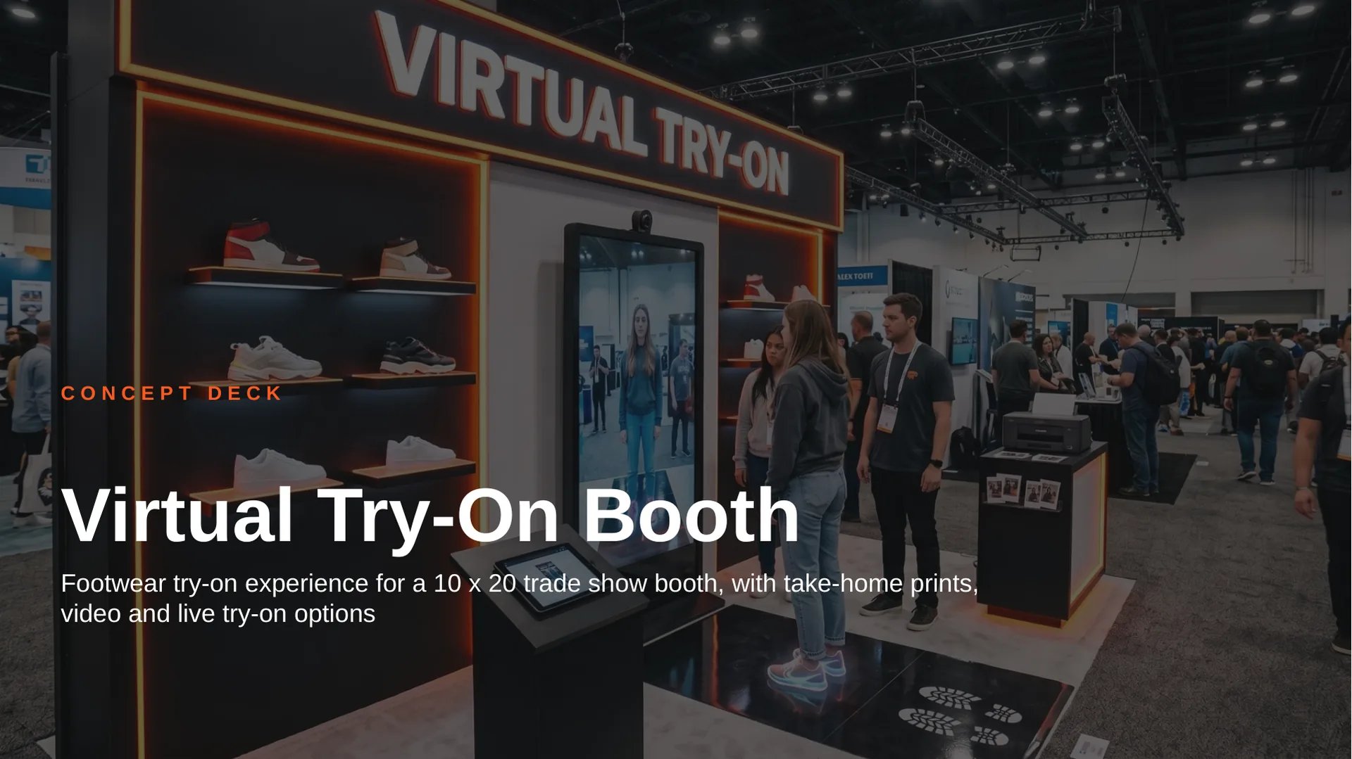 Virtual Try-On Booth: a footwear try-on experience for a 10 x 20 trade show booth, with take-home prints, video and live try-on options